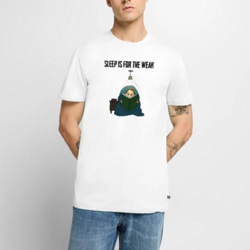 Sleep is for the Weak - Men's Premium T-Shirt