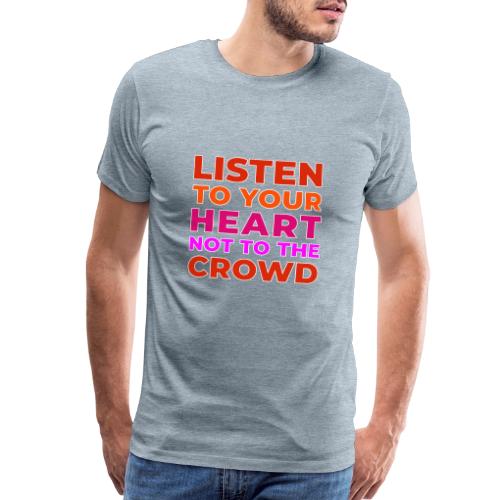 Heart Over Hype - Men's Premium T-Shirt