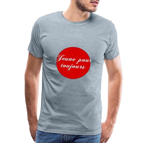 Jeune pour toujours - Men's Premium T-Shirt
