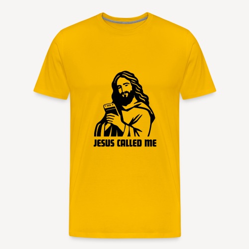 JESUS CALLED ME - Men's Premium T-Shirt