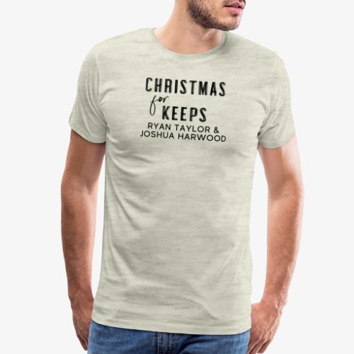 Christmas for Keeps Title Block - Black Font - Men's Premium T-Shirt