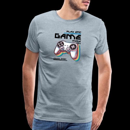 Epic Gamer Mode - Men's Premium T-Shirt
