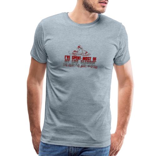 Wasted Life - Sleddin' - Men's Premium T-Shirt