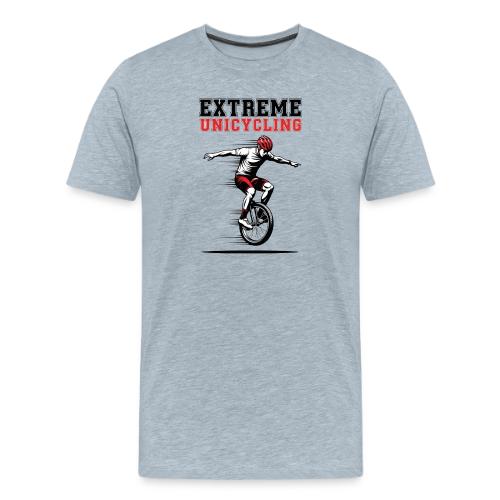 Extreme Unicycling - Men's Premium T-Shirt