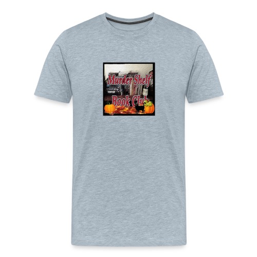 Fall with the Murder Shelf Book Club podcast! - Men's Premium T-Shirt