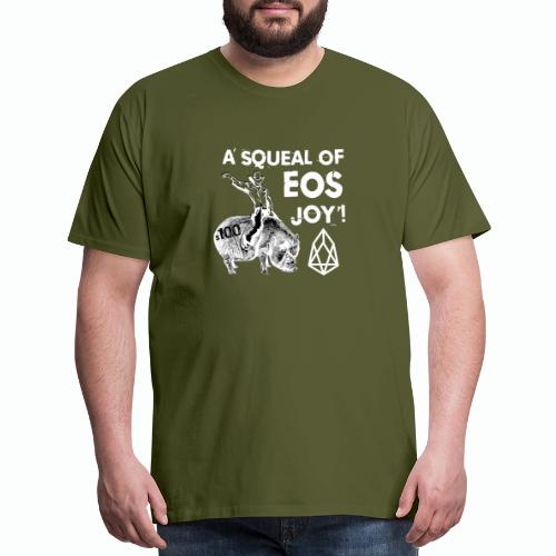 A SQUEAL OF EOS JOY! T-SHIRT - Men's Premium T-Shirt