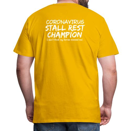 Stall Rest Champion - Men's Premium T-Shirt