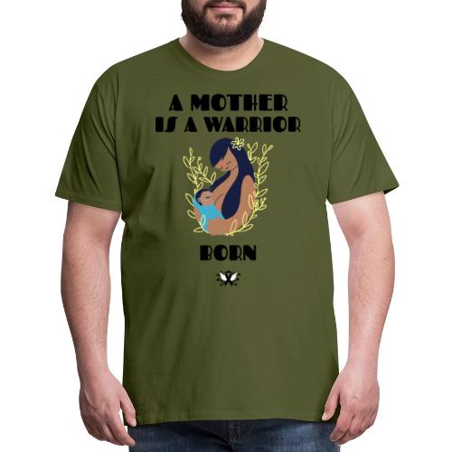 Warrior Mother - Men's Premium T-Shirt