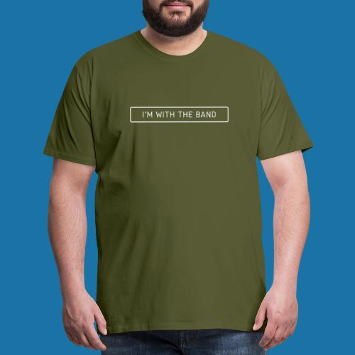 I'm with the band - Men's Premium T-Shirt
