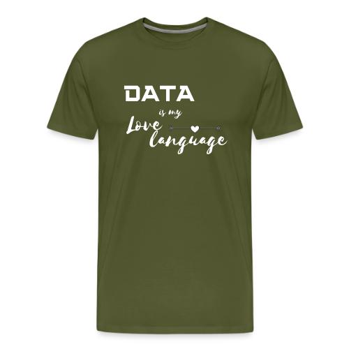 Data is My Love Language (dark) - Men's Premium T-Shirt