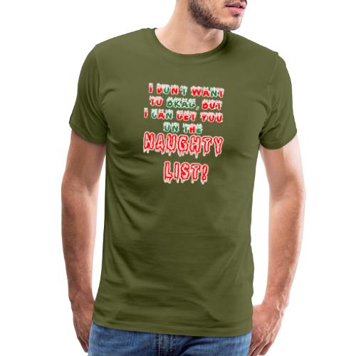 NAUGHTY LIST - Men's Premium T-Shirt