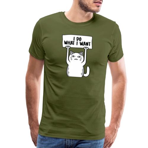 I Do What I Want Cat Design - Men's Premium T-Shirt