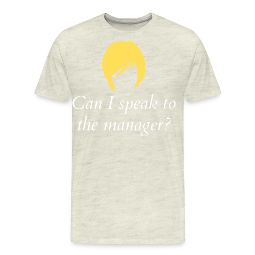 Can I Speak To The Manager? - Karen Haircut - Men's Premium T-Shirt