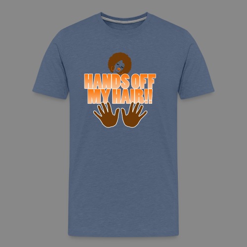 Hands Off! - Men's Premium T-Shirt