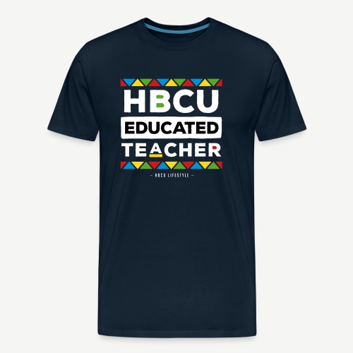 HBCU Educated Teacher - Men's Premium T-Shirt