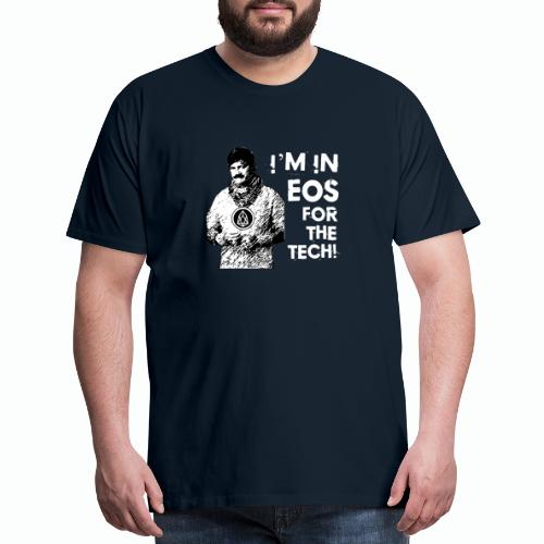 I'm On EOS for the Tech T-Shirt - Men's Premium T-Shirt
