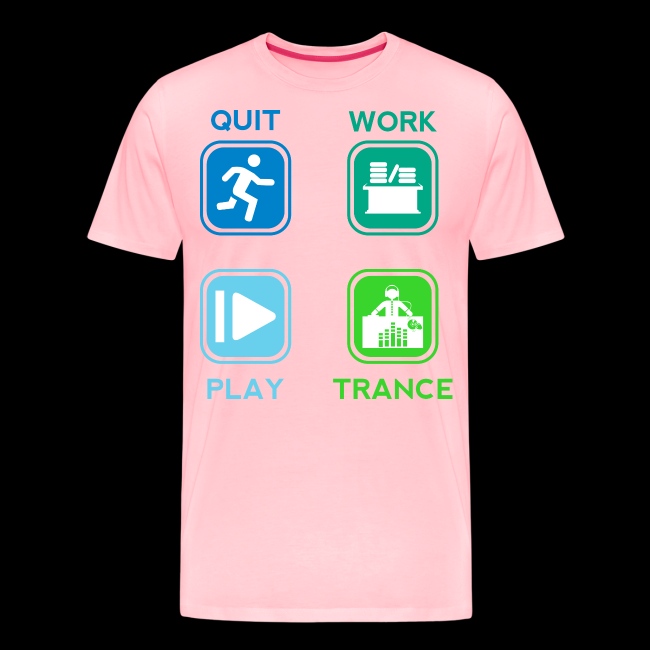 Quit Work Play Trance