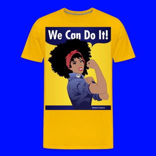 We Can Do It GlobalCouture - Men's Premium T-Shirt