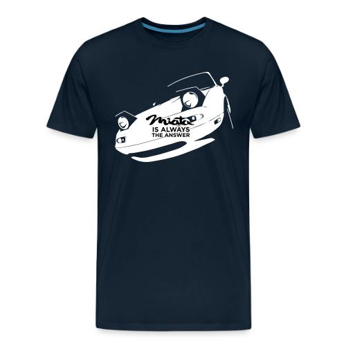 Miata is always the answer - Men's Premium T-Shirt