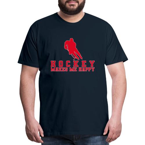 Hockey makes me happy - Men's Premium T-Shirt