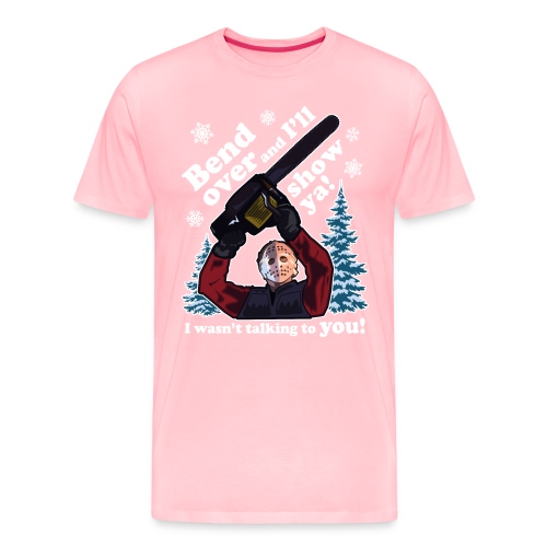 Bend Over and I'll Show You - Funny Christmas - Men's Premium T-Shirt