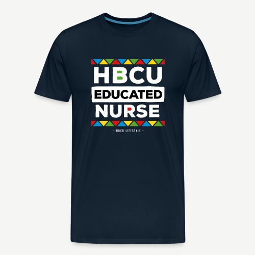 HBCU Educated Nurse - Men's Premium T-Shirt