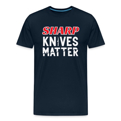 Sharp Knives Matter - Men's Premium T-Shirt