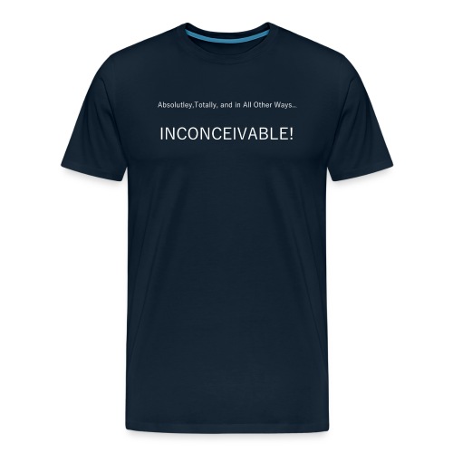 INCONCEIVABLE - Men's Premium T-Shirt
