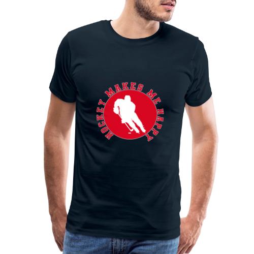 Hockey Makes Me Happy – Ice Hockey Fan Emblem - Men's Premium T-Shirt