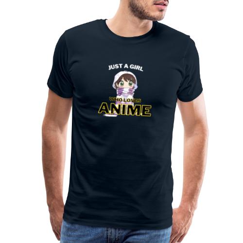 Anime Girl Tshirt Just a Girl Who Loves Anime Tee - Men's Premium T-Shirt