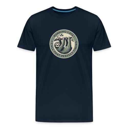 Running Late? - Men's Premium T-Shirt