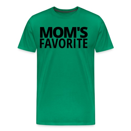 MOM S FAVORITE (in black letters) - Men's Premium T-Shirt