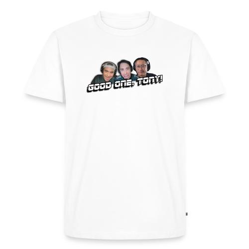 GOOD ONE, TONY! (with Fusco Show back) - Men's Premium T-Shirt