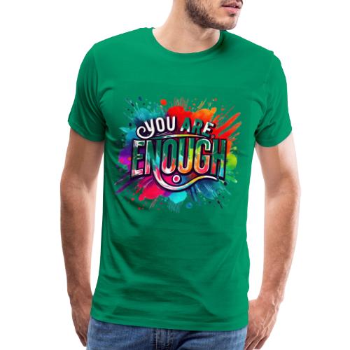 Wellness Collection - You are Enough - Men's Premium T-Shirt