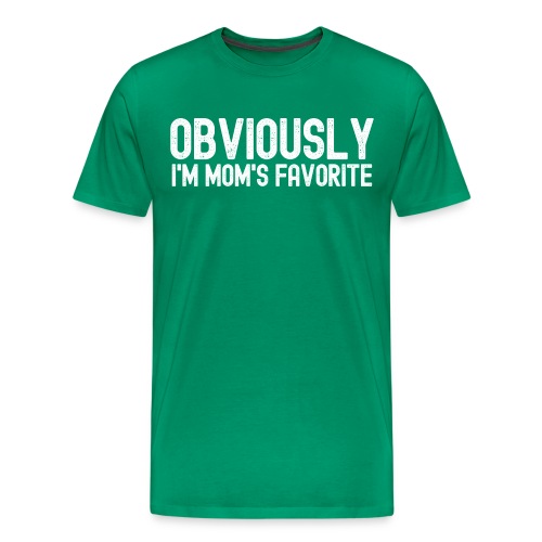 Obviously I'm Mom's favorite (distressed) - Men's Premium T-Shirt