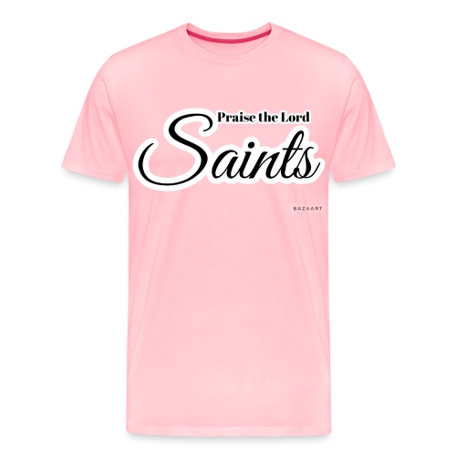 Praise the lord Saints - Men's Premium T-Shirt