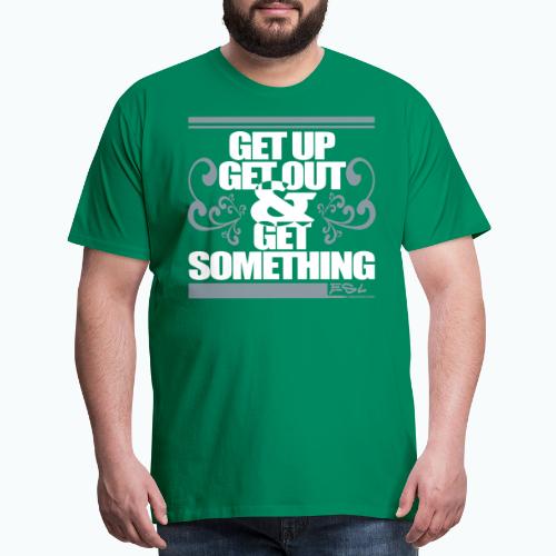 Get Something - Men's Premium T-Shirt