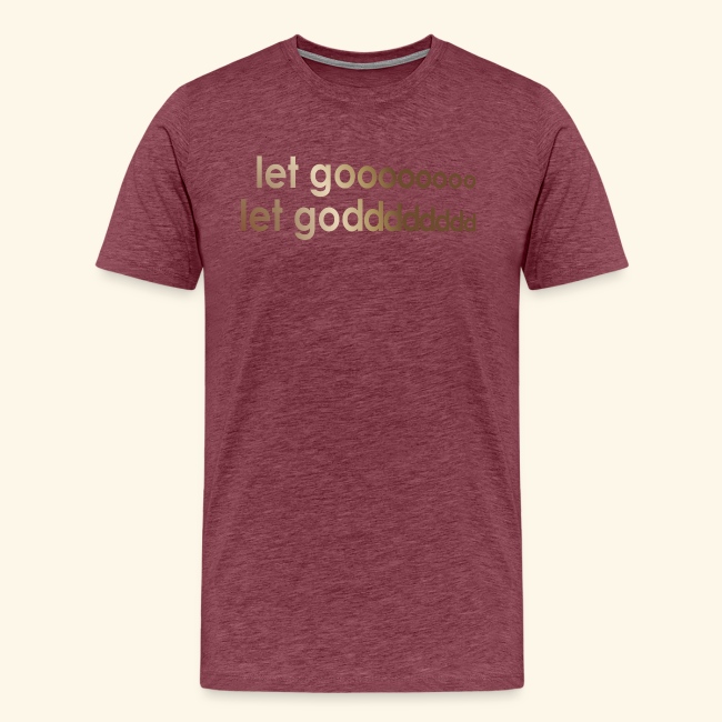LET GO LET GOD LGLG #4