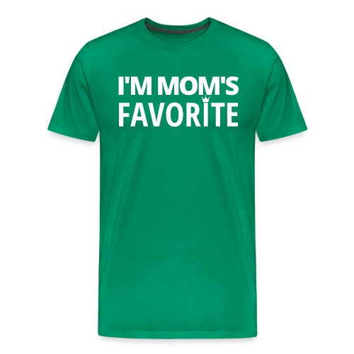 I'm MOM'S FAVORITE (Crown version) - Men's Premium T-Shirt