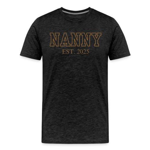 Nanny Est. 2025 (Brown Font) - Men's Premium T-Shirt