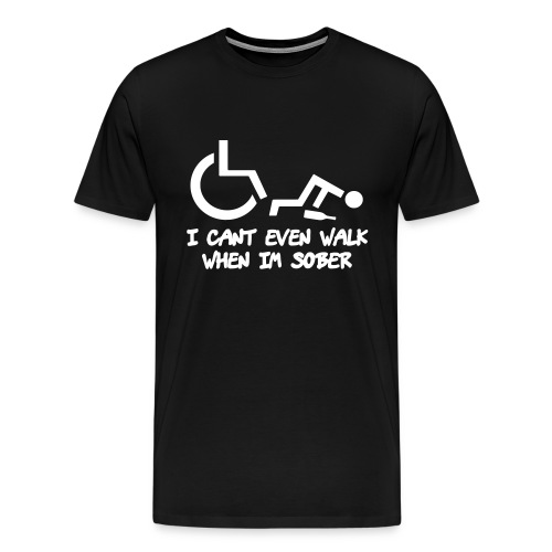 Drunk wheelchair humor, wheelchair fun, wheelchair - Men's Premium T-Shirt