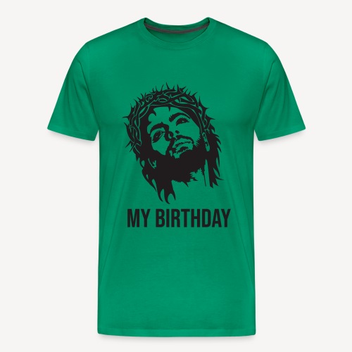 MY BIRTHDAY - Men's Premium T-Shirt