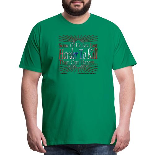 Harder Than Our Haters USA - Men's Premium T-Shirt