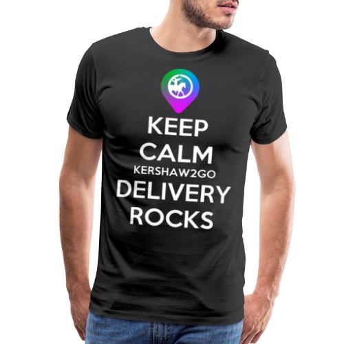 Keep Calm Kershaw2Go Delivery Rocks - Men's Premium T-Shirt