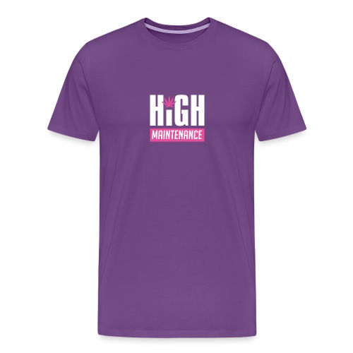 High Maintenance - Men's Premium T-Shirt