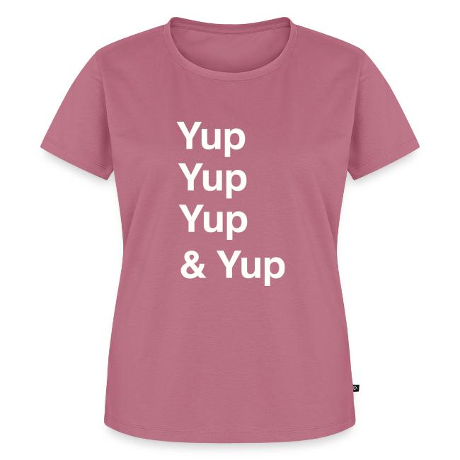 Yup, Yup, Yup & Yup