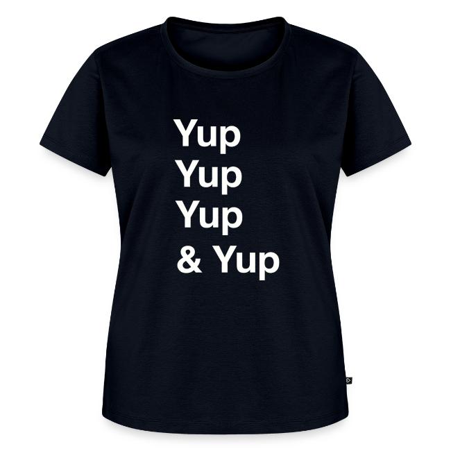 Yup, Yup, Yup & Yup
