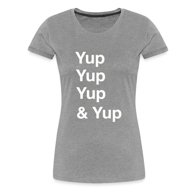 Yup, Yup, Yup & Yup