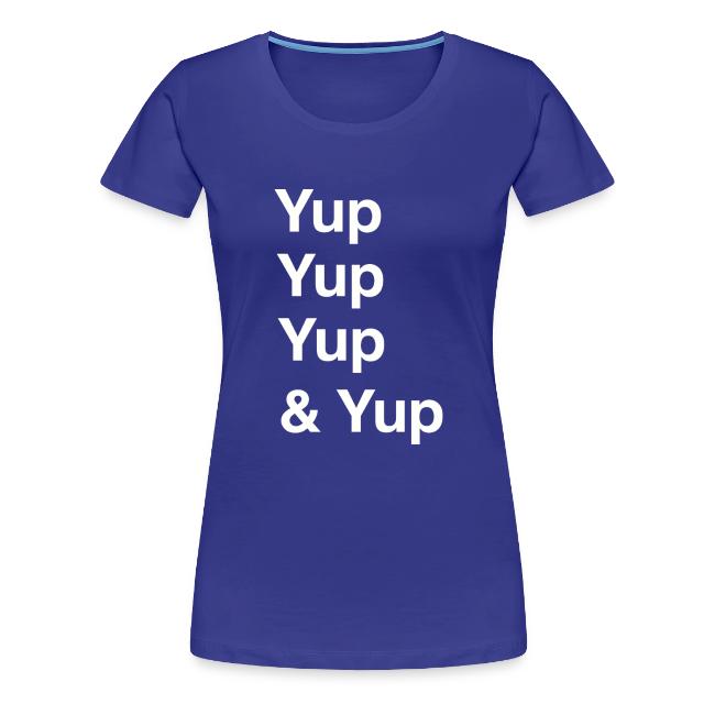 Yup, Yup, Yup & Yup