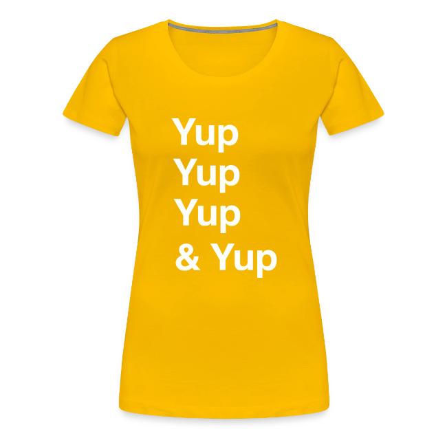Yup, Yup, Yup & Yup